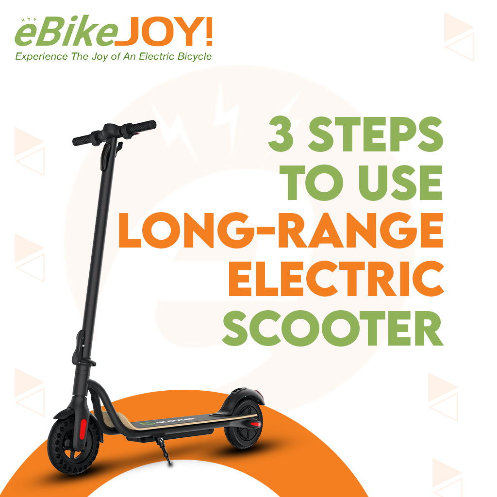 3 Steps To Use Long-Range Electric Scooter