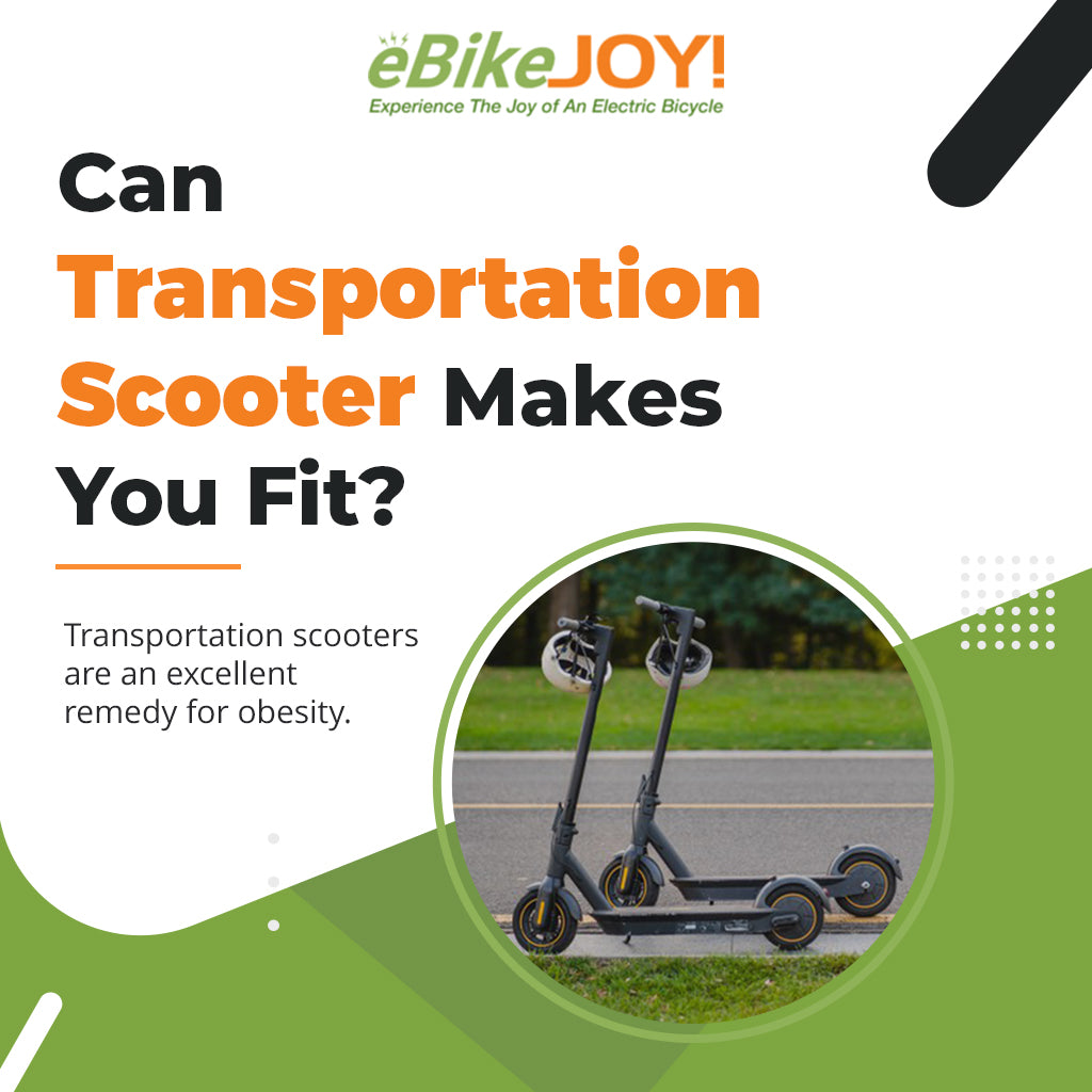 Can Transportation Scooter Makes You Fit?