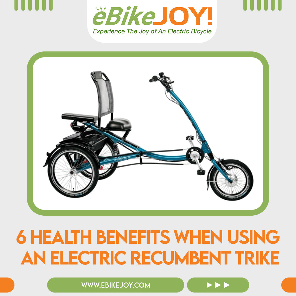6 Health Benefits When Using An Electric Recumbent Trike