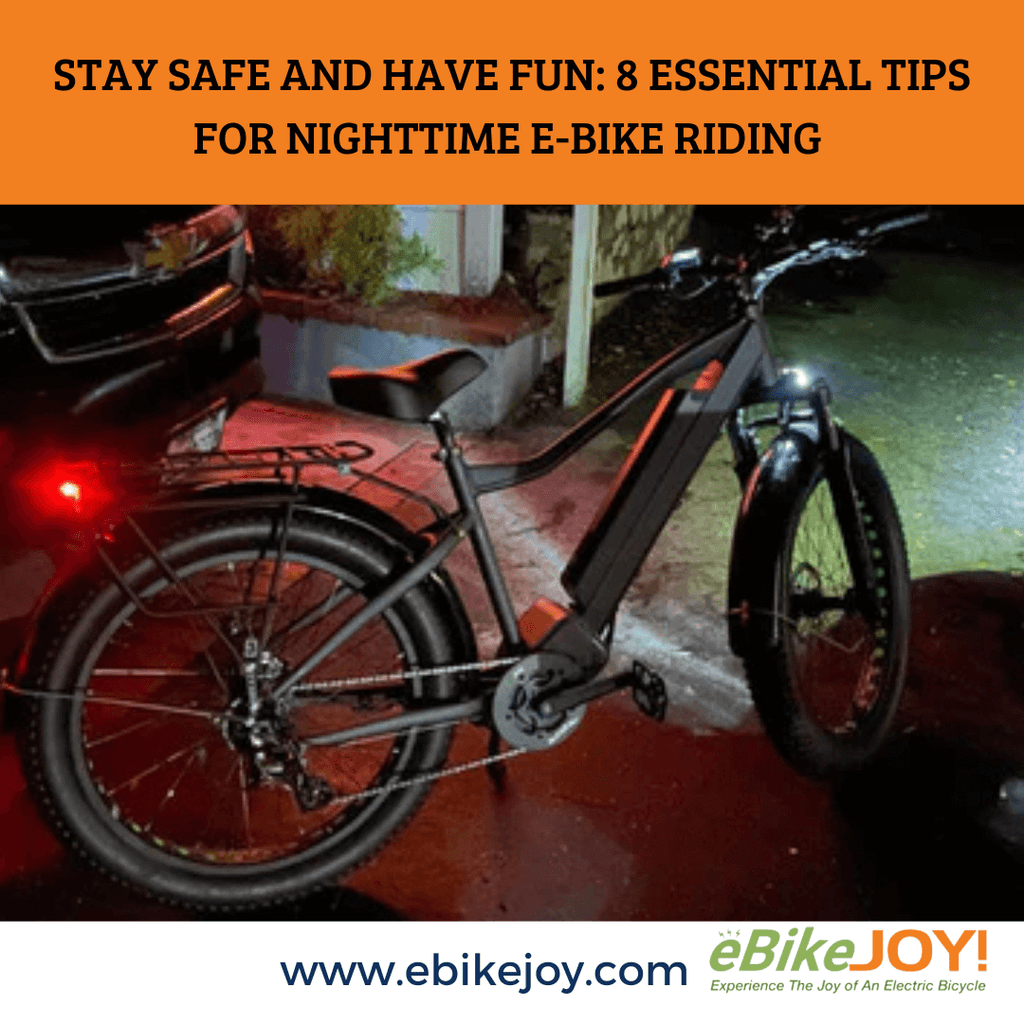 Stay Safe and Have Fun: 8 Essential Tips for Nighttime E-Bike Riding