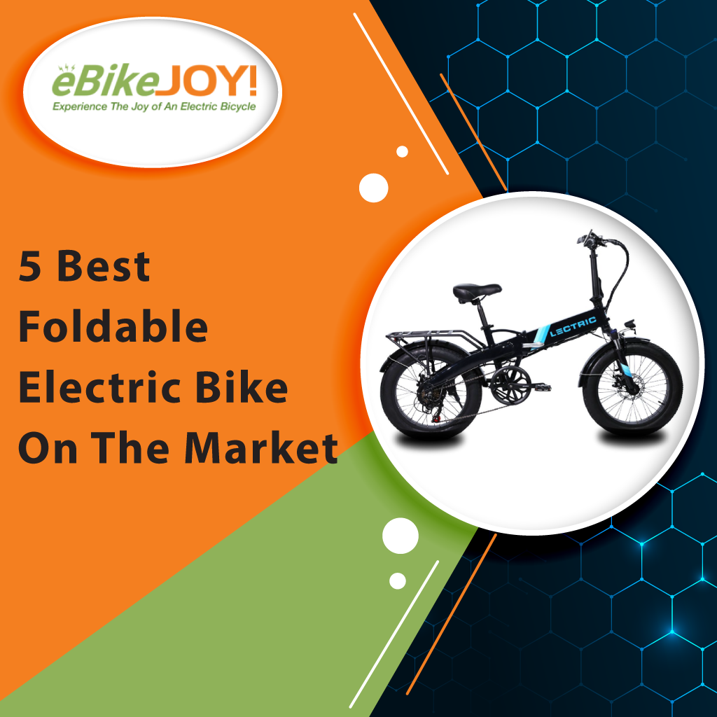 5 Best Foldable Electric Bike On The Market